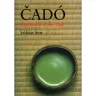 Čadó. Japonská cesta čaje