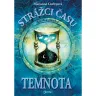 Strážci času - Temnota