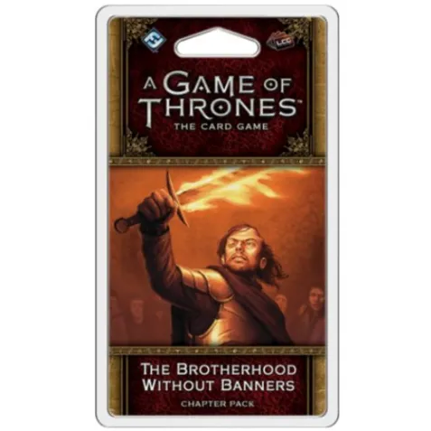 A Game of Thrones LCG (2 ed.): The Brotherhood Without Banners