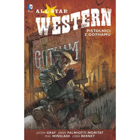 All Star Western 1: Pistolníci z Gothamu