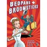 Bedpans and Broomsticks: Escape From Shady Pines