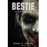Bestie: příběh skutečného vraha