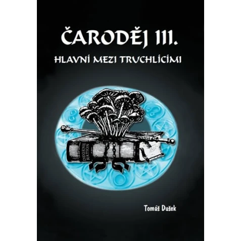 Čaroděj III. Hlavní mezi truchlícími