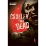 Crueler than dead 1