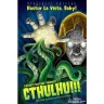 Cthulhu!!!: Hastur La Vista, Baby!