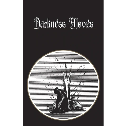Darkness Moves