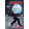 Deadpool, miláček publika 7: Deadpool ve vesmíru