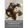 Deliverance and Damnation