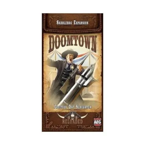 Doomtown: Reloaded - Saddlebag Election Day Slaughter