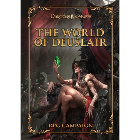 Dungeons & Lasers - The World Of Deuslair: RPG Campaign