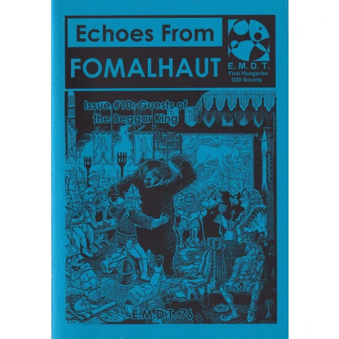 Echoes From Fomalhaut 10: Guests of the Beggar King