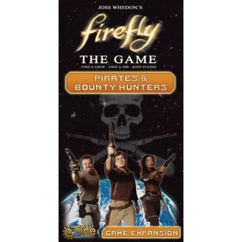 Firefly: Pirates & Bounty Hunters