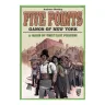 Five Points: Gangs of New York