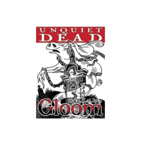 Gloom: Unquiet Dead