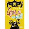 Goblini, do boje!