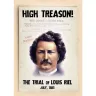 High Treason!: Trial of Louis Riel