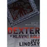 Dexter v hlavní roli