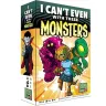 I Can't Even With These Monsters