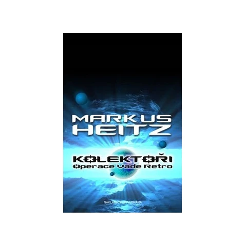 Kolektoři 2: Operace Vade Retro