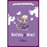 Komiks, v němž jsi malým hrdinou: Koťata a draci - Pčíkra