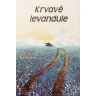Krvavé levandule