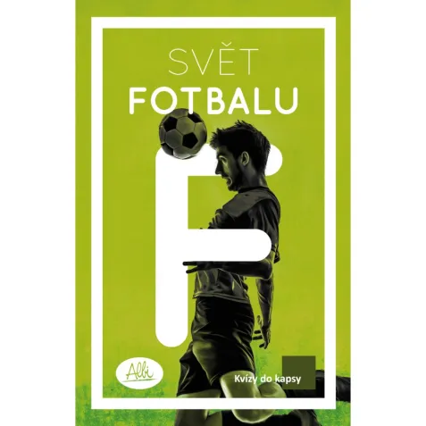 Kvízy do kapsy - Svět fotbalu