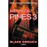 Městečko Pines 3