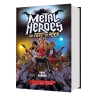 Metal Heroes: The Fate of Rock