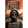 Metro Universe 2033: Ke světlu