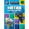Minecraft - Matika pro minecrafťáky (8-9 let)