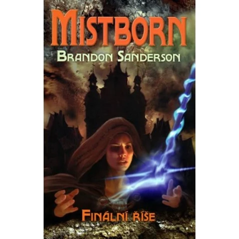 Mistborn 1 - Finální říše