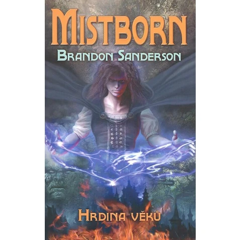 Mistborn 3 - Hrdina věků