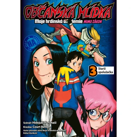 Občanská hlídka - Moje hrdinská akademie 3: Starší spolužačka