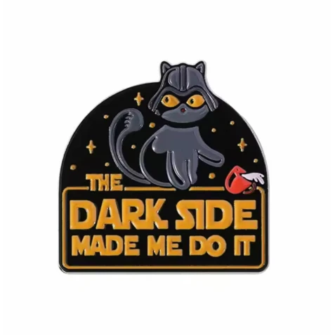 Odznak Dark Side Made Me Do It