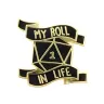 Dungeons & Dragons Pin - My Roll in Life