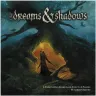 Of Dreams & Shadows