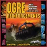 Ogre: Reinforcements