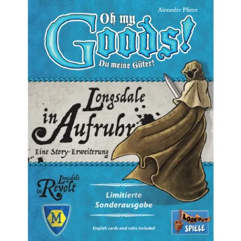 Oh My Goods! Longsdale in Revolt
