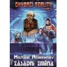 Ohýbači reality 3 - Zásadní změna