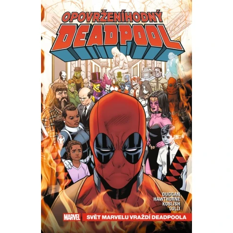 Opovrženíhodný Deadpool 3: Svět Marvelu vraždí Deadpoola