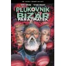Plukovník Bizár: Parazmatek