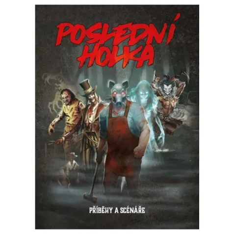 Poslední holka: Příběhy a scénáře