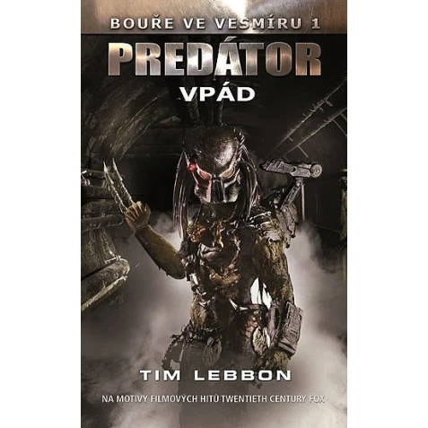 Predátor - Vpád