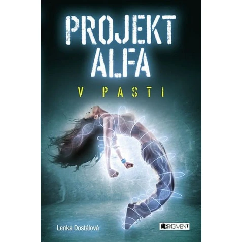 Projekt Alfa: V pasti