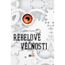 Rebelové věčnosti