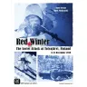 Red Winter: The Soviet Attack at Tolvajärvi, Finland: 8-12 December 1939