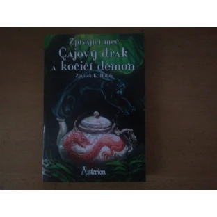 Asterion - Zpívající meč: Čajový drak a kočičí démon