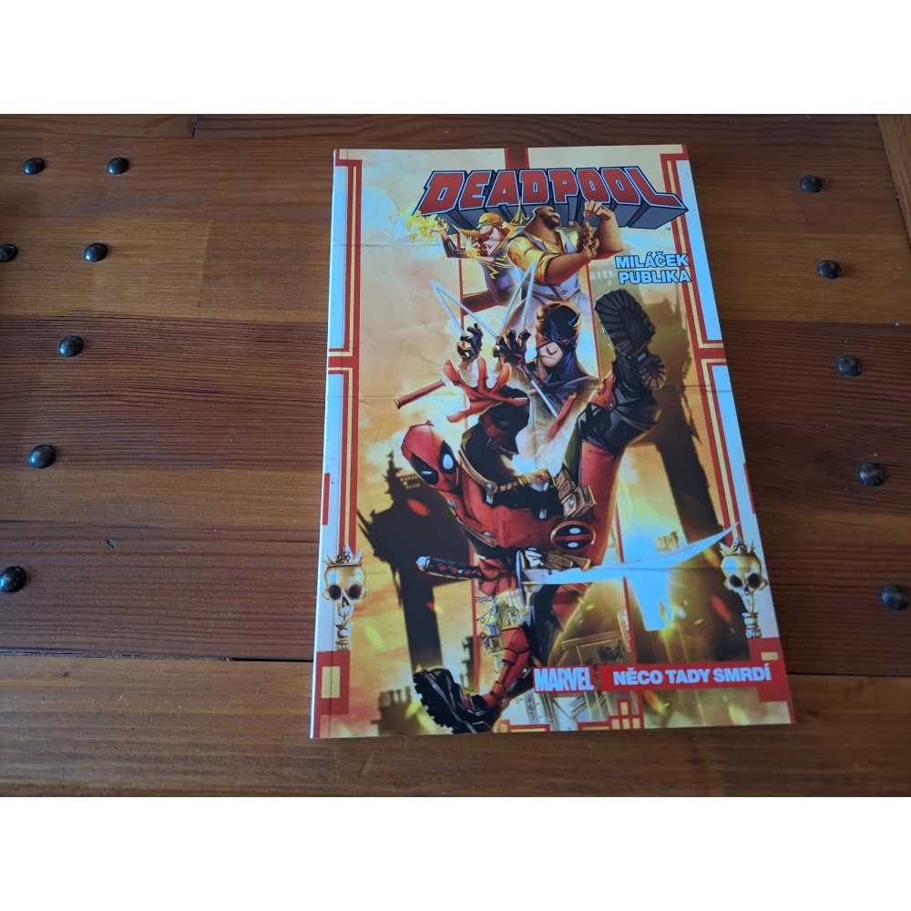 Deadpool, miláček publika 3: Něco tady smrdí