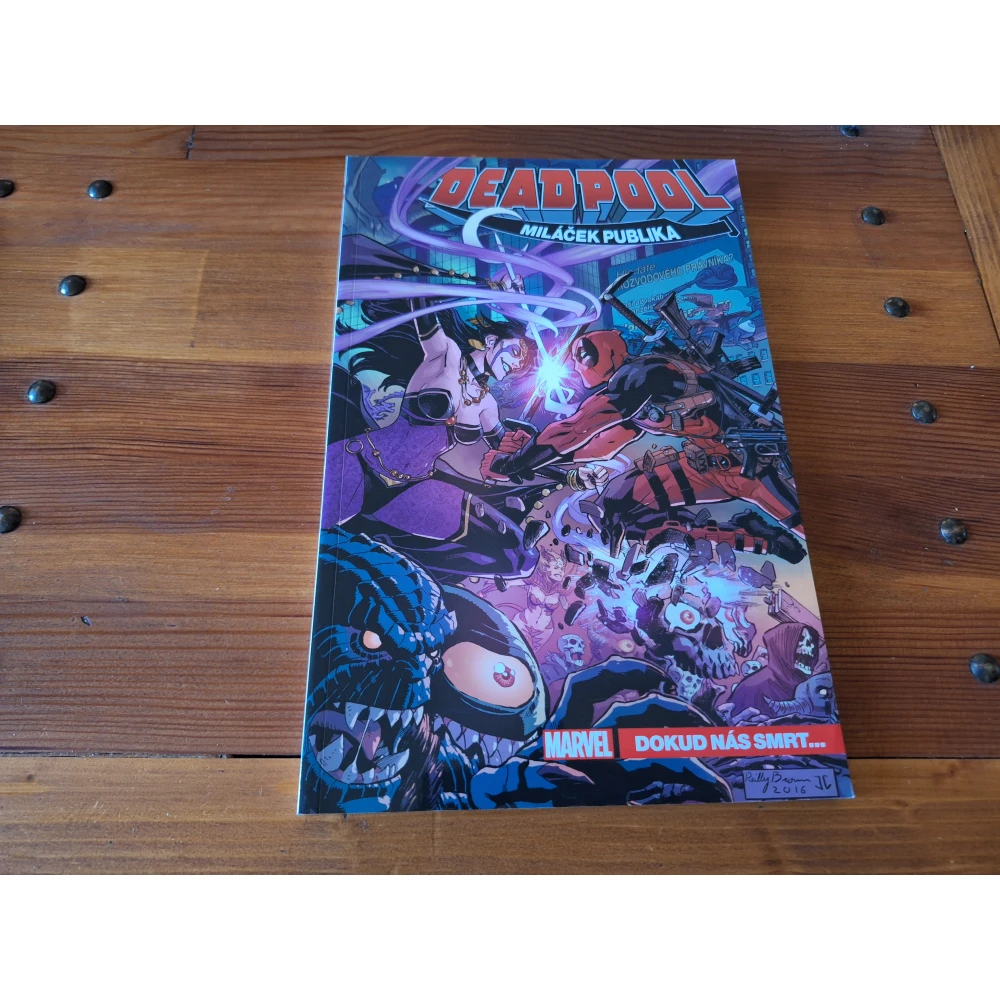 Deadpool, miláček publika 6: Dokud nás smrt...