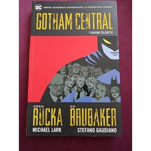 Gotham Central 3: V rajonu šílenství